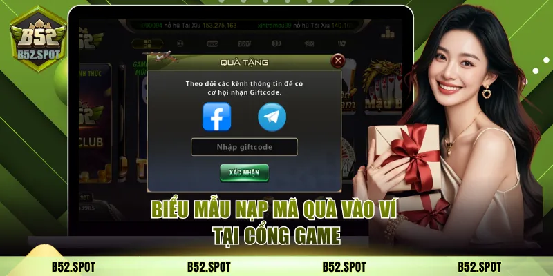 Tổng hợp giftcode B52 Club tháng 11–12/2025 3 Biểu mẫu nạp mã quà vào ví tại cổng game