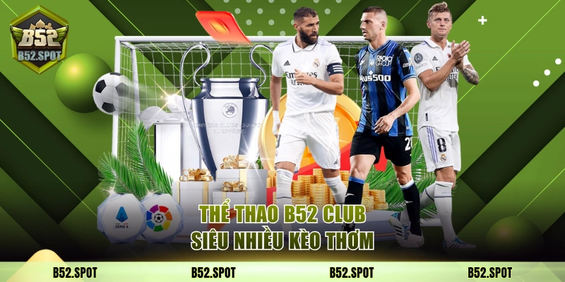 B52Club - Cổng Game bài bom tấn B52 Club Tặng 52$ 2026 7 Thể thao B52 Club siêu nhiều kèo thơm