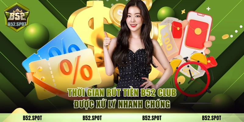 Rút tiền về ngân hàng trong bao lâu? 3 Thời gian yêu cầu rút thưởng được xử lý